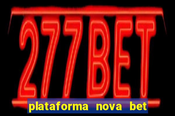 plataforma nova bet de 5 reais